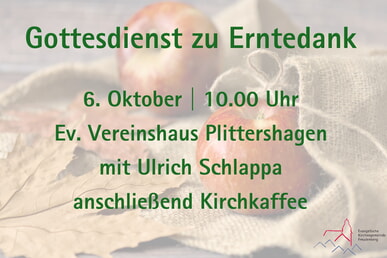 youTube:Gottesdienst 6. Oktober | 10.00 Uhr Ev. Vereinshaus Plittershagen