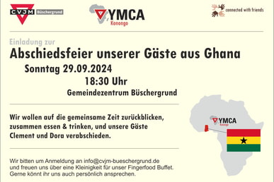 Abschiedsfeier der Gäste aus Ghana 29. September 18:30 Uhr GMZ