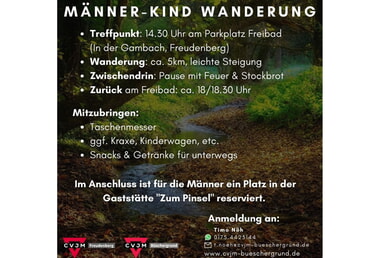 Männer-Kind Wanderung 26. Oktober | 14.30 bis ca. 18.00 Uhr Treffpunkt: Parkplatz Freibad