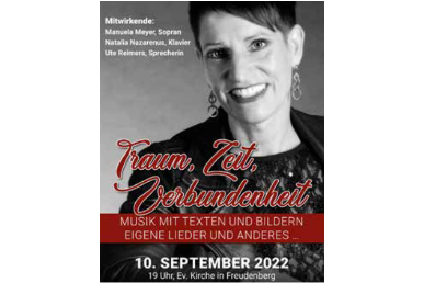 10. September 19 h Ev. Kirche Freudenberg Konzert: Traum, Zeit, Verbundenheit