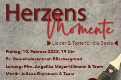 Herzens Momente Lieder & Texte für die Seele 10. Februar 19 Uhr GMZ