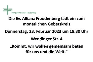 Allianz-Gebetsabend 23. Februar 18.30 Uhr Wendinger Str. 4