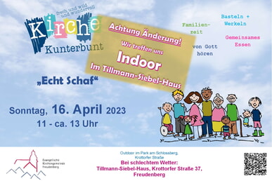 Achtung Änderung! Kirche Kunterbunt 16. April 11.00 Uhr TSH